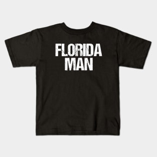 Florida Man Kids T-Shirt